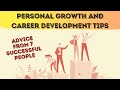 Personal growth and career development tips from different successful people / Career coaching