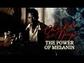 Dr. Cheikh Anta Diop &amp; the Power of Melanin