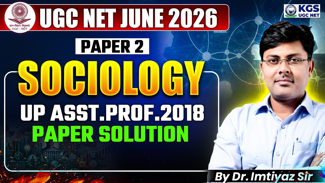 UGC NET June 2026 BPSC TER 4.0 Paper 2 Sociology | UP Asst.Prof.2018 Paper Solution