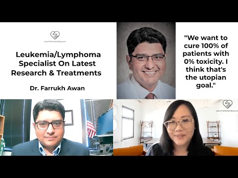 Latest Treatments for Lymphomas & Leukemias: Dr. Farrukh Awan | The Patient Story
