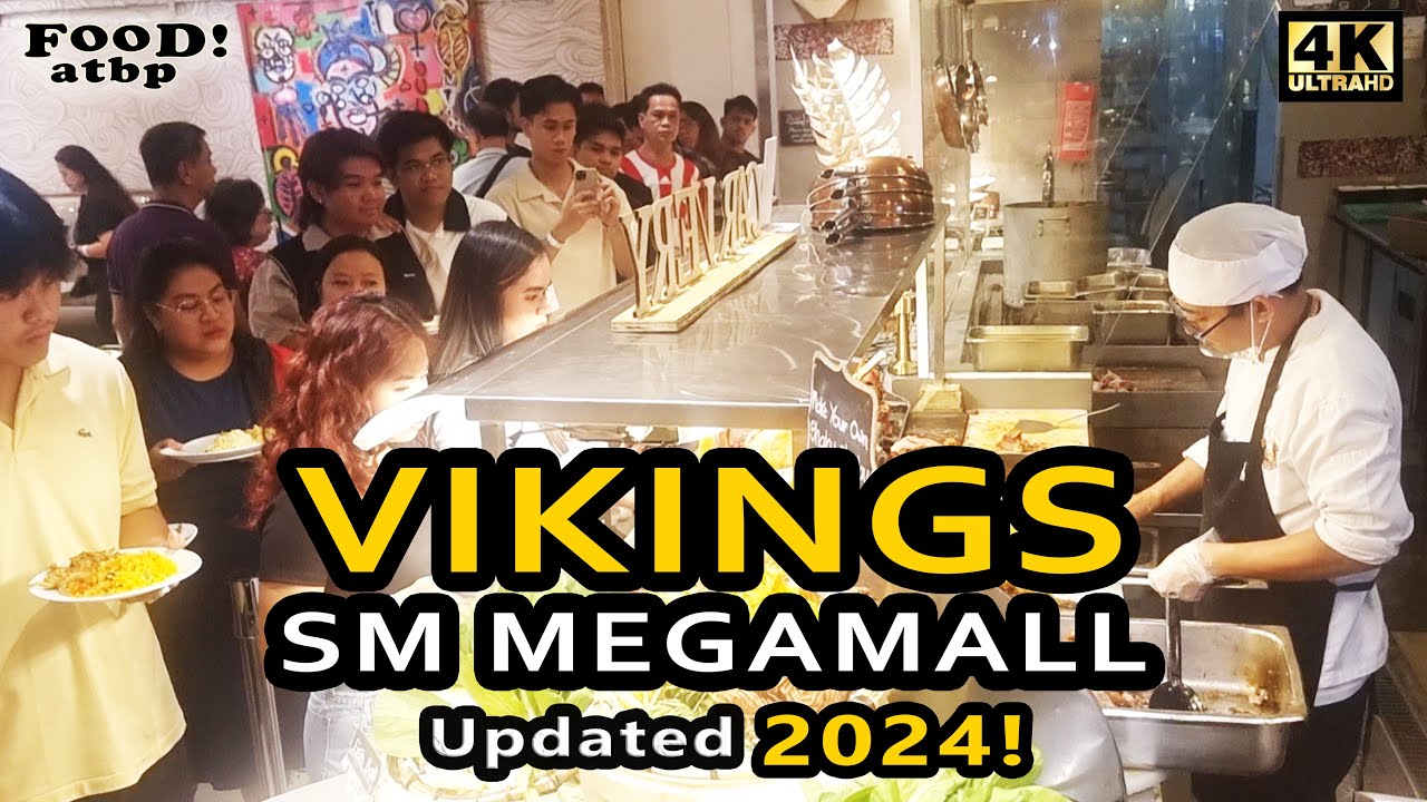 4K VIKINGS SM MEGAMALL Buffet Restaurant Tour Walk around 4k-vikings-sm-megamall-buffet-restaurant-tour-walk-around