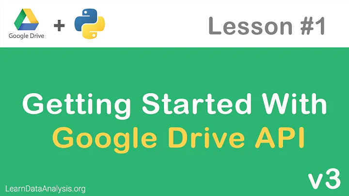 Google Drive API in Python | Getting Started