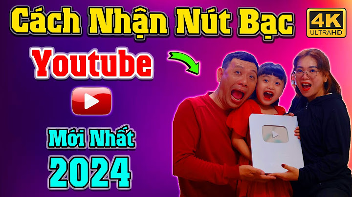 Nút bạc youtube thu nhập bao nhiêu năm 2024