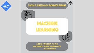 #6: Machine Learning | ACM Data Science Series (Winter 2023)