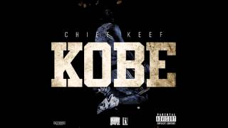 Chief Keef - Kobe (Original Version)