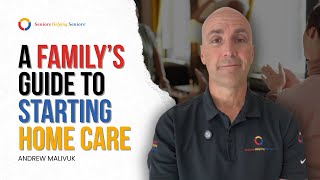 A Family’s Guide to Starting Home Care