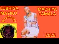 LUBHISA MAYIKU NG WANA LOBHE UJUMBE WA MACHIYA Lubhiza Minte TV Msabazaji 2025