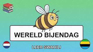 🇳🇱→🇹🇿 Leer Swahili - Wereld Bijendag