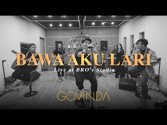 Govinda - Bawa Aku Lari (Live Session) class=