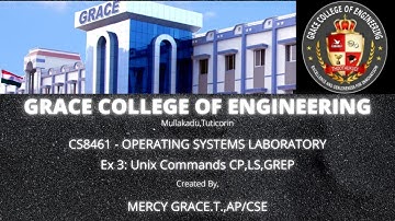 GRACE COE – CSE – CS8461 – OPERATING SYSTEM LABORATORY – EX NO 3 – SIMULATION OF UNIX COMMANDS