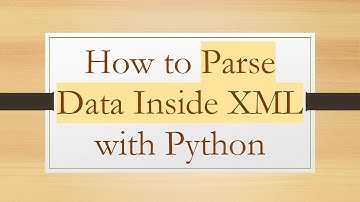 How to Parse Data Inside XML with Python