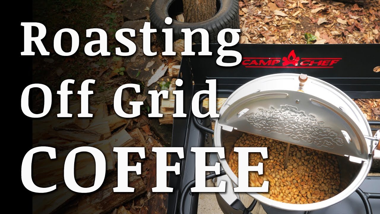 Off Grid COFFEE ROASTING and BREWING YouTube