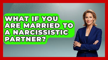 What If You Are Married To A Narcissistic Partner? - Get Divorce Answers
