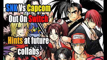 SNK Vs Capcom Out Now On Switch, Plus Hints at Future Collaborations
