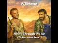 Flying Through The Air Techno House Remix