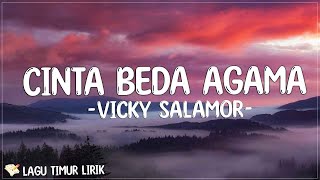 Cinta Beda Agama - Vicky Salamor (Lirik) Lagu Timur Terbaru 2024