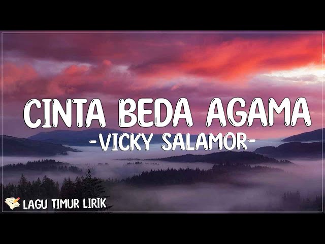 Cinta Beda Agama - Vicky Salamor (Lirik) Lagu Timur Terbaru 2024 class=
