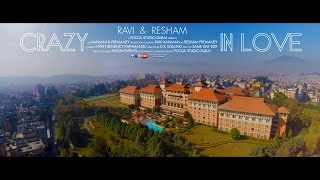 "Crazy In Love" Ravi & Resham { Hyatt Regency | Kathmandu, Nepal } Dec 2014 | SAME DAY EDIT
