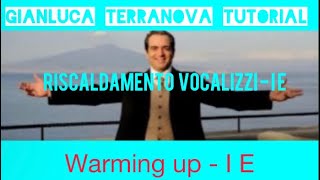 TUTORIAL 4 - OPERA WARMING UP - I E (Eng sub) - Gianluca Terranova M3p Technique