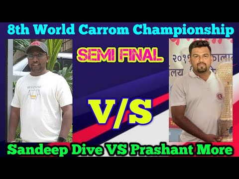 8th Carrom World Championship  Sandeep Dive VS Prashant More