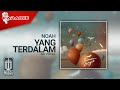 NOAH - Yang Terdalam (Official Karaoke Video) | No Vocal