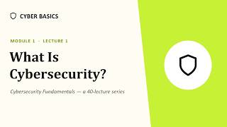 Cybersecurity 101: What Is Cybersecurity