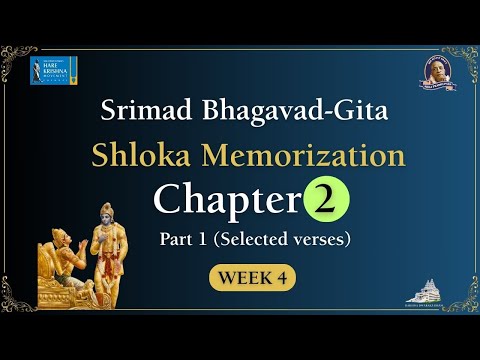 Srimad Bhagavad-Gita Shloka Memorization | Chapter 2 (Part 1), Week 4