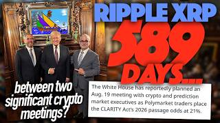 Ripple XRP: 589 Days Between 2 Significant Meetings - Will We See CLARITY Pass This Month?