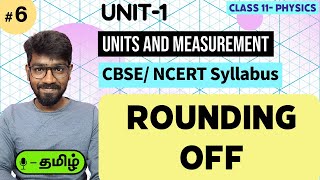 6. Rounding Off- NCERT Class 11 Physics- Units and Measurement- Tamil