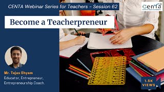 CENTA Webinar Series Session 62: Becoming a Teacherpreneur screenshot 5