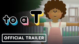 To A T - Official Reveal Trailer Annapurna Interactive Showcase 2023