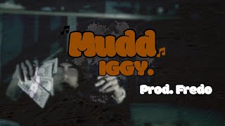 Iggy. - Mudd Music Video
