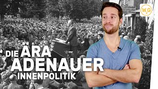 Die Ära Adenauer: Innenpolitik I Geschichte