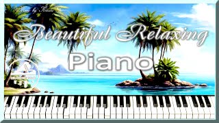 Beautiful Relaxing Piano | Sweet Piano  | Soft Piano | Konsta Go