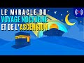 Le miracle du voyage nocture et de lascension  alisra walmiraj