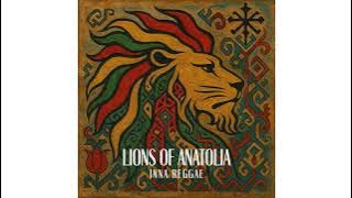 Lions of Anatolia – Inna Reggae Vol. 1 | Turkish Folk Meets Reggae