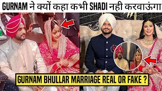 Gurnam Bhullar Get Married Real Or Fake ? Gurnam Bhullar & Balpreet Kaur Marriage Video