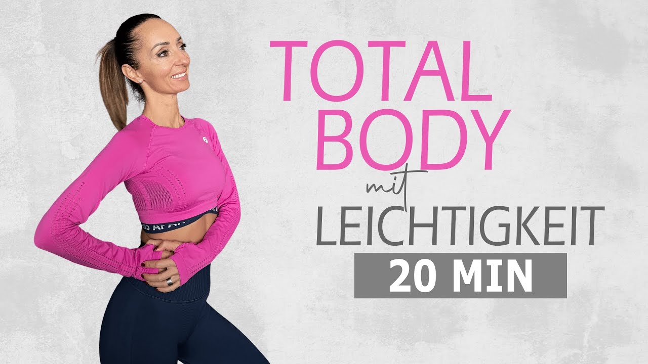 20 MIN WORKOUT FÜR DEN TOTAL BODY / Trainiere mit deiner Leichtigkeit | Katja Seifried