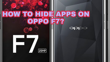 HOW TO HIDE APPS ON OPPO F7?