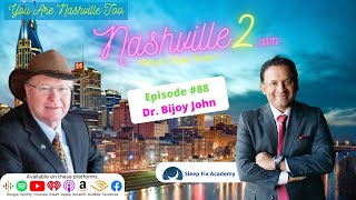 Nashville 2 Episode 88 - Dr Bijoy John