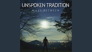Video thumbnail of "Unspoken Tradition - Point of Rocks Station"