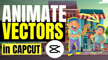 Create Cartoon Animations with Vectors on Capcut - Tutorial for Beginners