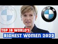 Top 10 Richest Women In The World 2022