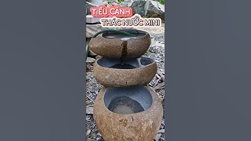 Tiểu cảnh thác nước mini #tieucanhthacnuoc