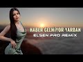 Elsen Pro - Haber Gelmiyor Yardan (Saz Remix)