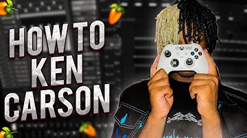 HOW TO MAKE MAD BEATS FOR KEN CARSON (fl studio tutorial)