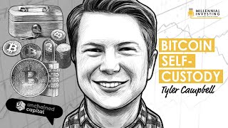 Masterclass on Bitcoin SelfCustody and Securing Your Own Keys w/ Tyler Campbell (MI176)