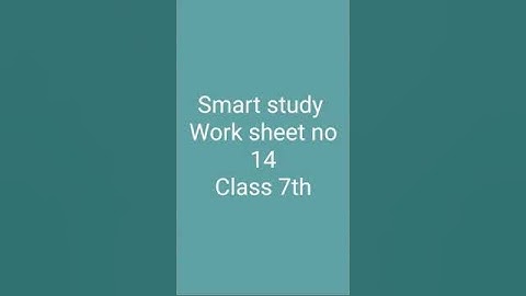 Class 7th work sheet no 14  Social Science Date (8/9/2021) Ak smart study