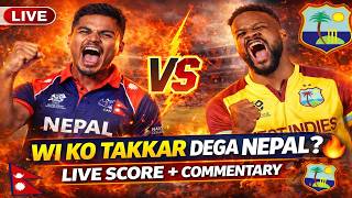 NEP vs WI LIVE 🔴 | Nepal vs West Indies Live Match Today | WI vs NEP Live Score &amp; Commentary