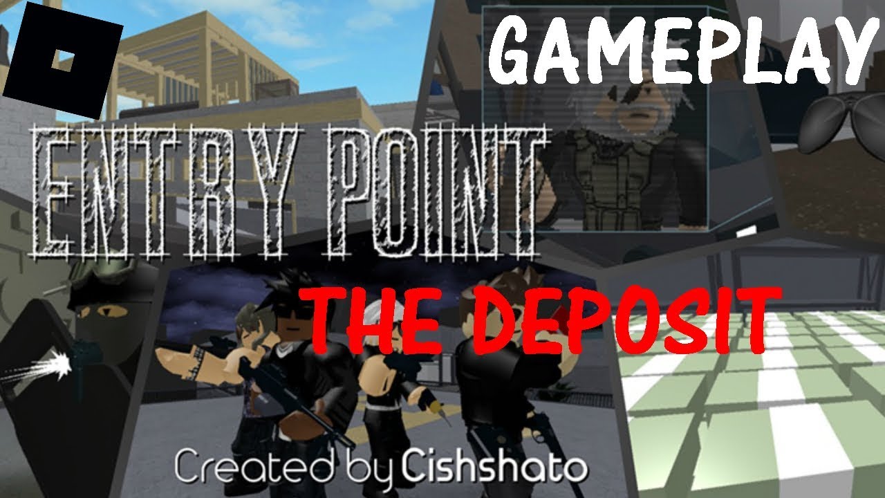 Entry Point The Deposit Roblox Youtube - el guardia de noche roblox